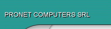 PRONET COMPUTERS SRL